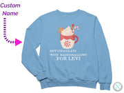a blue sweatshirt with the words hot chocolate with marshmallows for levi on