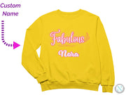 a yellow sweatshirt with the words fabulous and fabulous printed on it