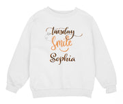 a white sweatshirt with the words today, smile, and sophia on it